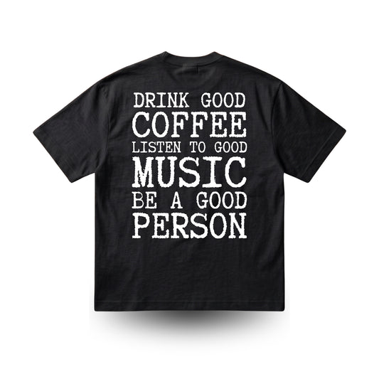 Drink Good Coffee — Heavy Tee
