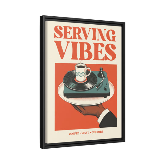 Serving Vibes - Framed Canvas