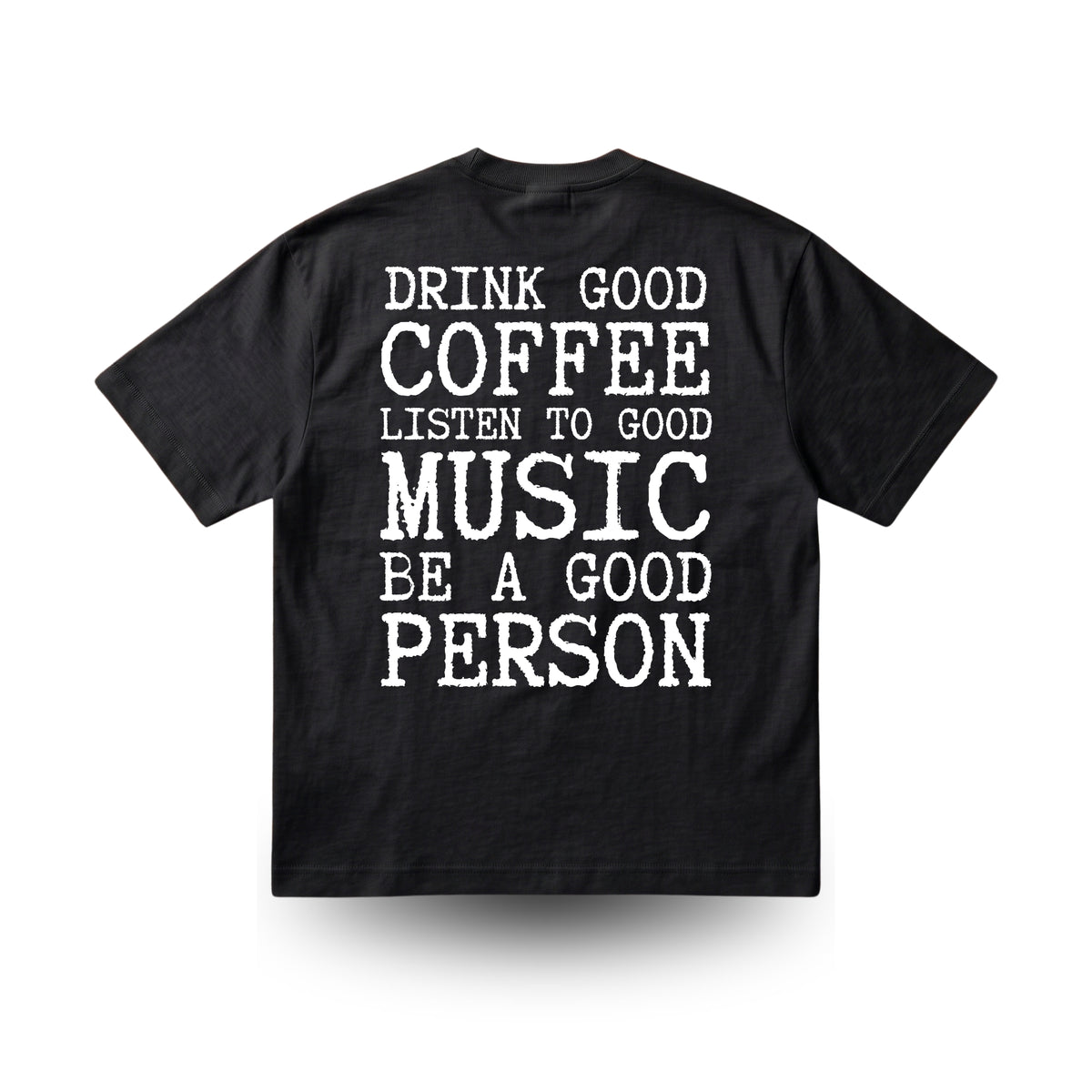 Drink Good Coffee —  Heavy Tee