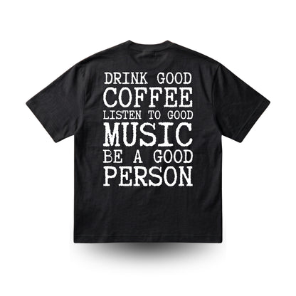 Drink Good Coffee —  Heavy Tee